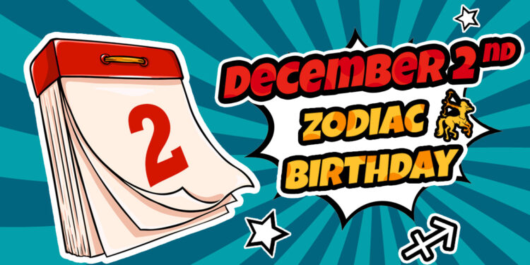 December 2 Zodiac Signs: A colorful dynamic Sagittarius
