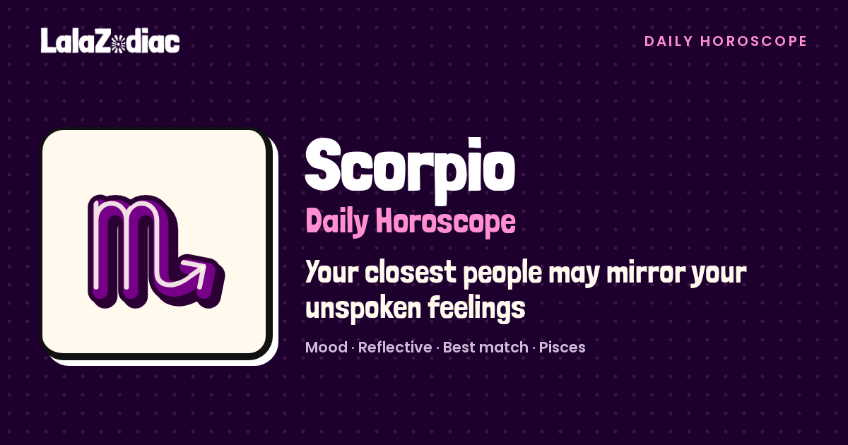 Scorpio Horoscope Yesterday, October 27, 2026 | LalaZodiac