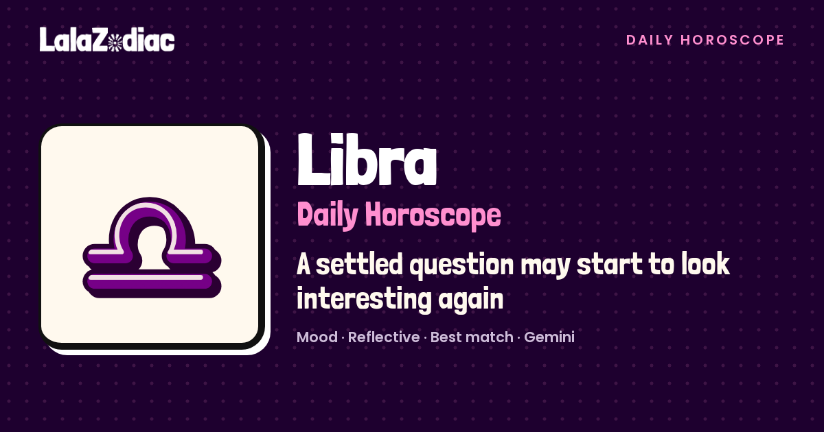 Libra Horoscope Tomorrow, October 28, 2026 | LalaZodiac