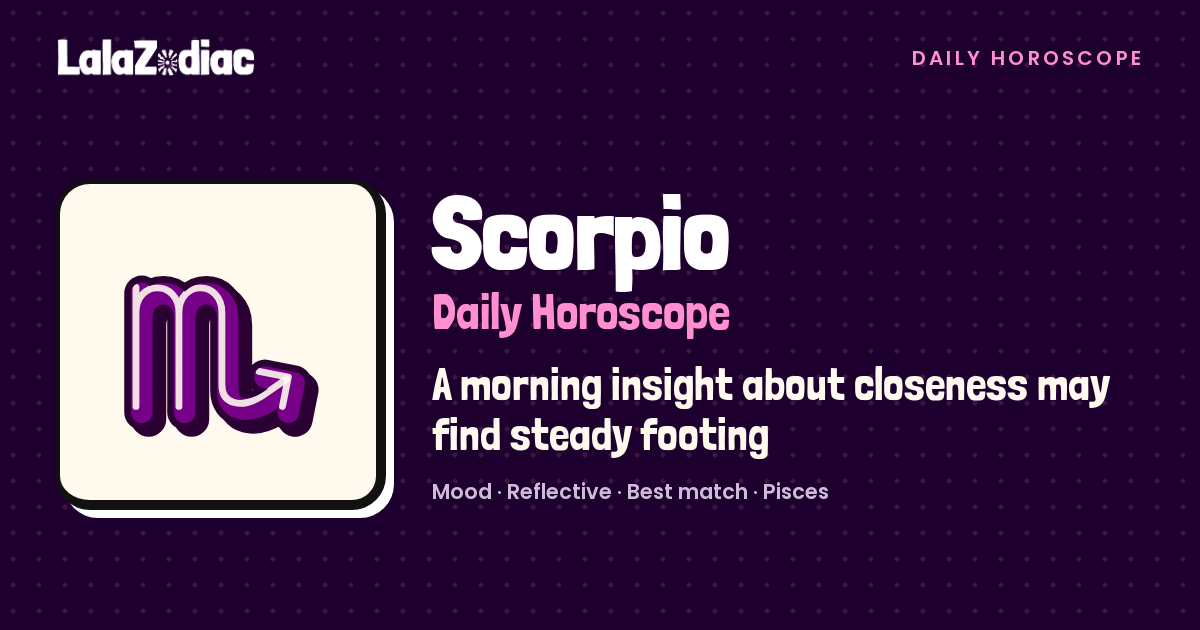 Scorpio Horoscope Tomorrow, October 28, 2026 | LalaZodiac