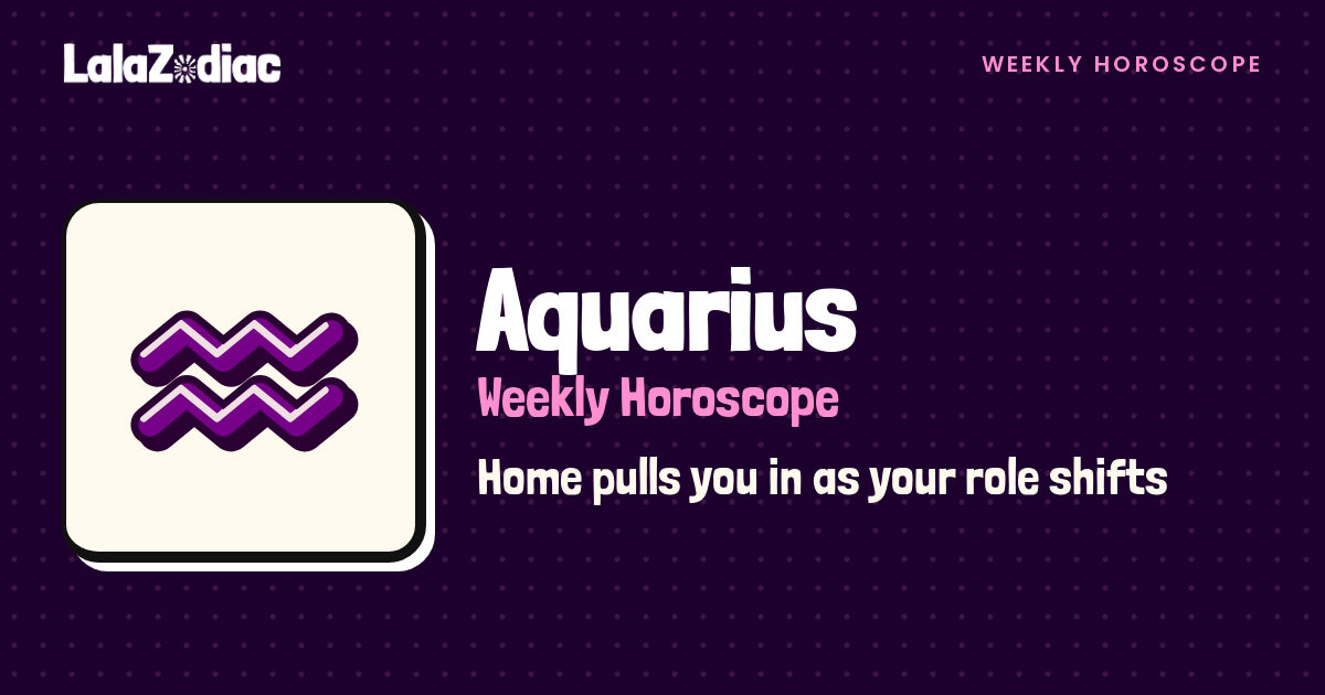 Aquarius Weekly Horoscope: October 26 – November 1, 2026 | LalaZodiac